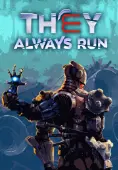 They Always Run