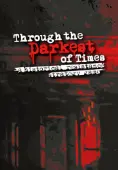 Through the Darkest of Times
