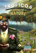 Tropico 6 - Return to Nature