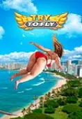 Try to Fly