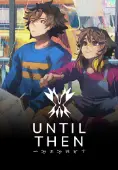 Until Then