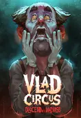 Vlad Circus: Descend Into Madness