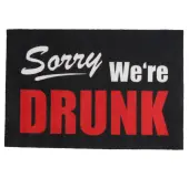Doormat SORRY! We are Drunk - Rockbites