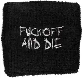 wristband Darkthrone - Fuck Off and Die
