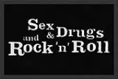 doormat (preposition) Sex & Drugs & Rock'n Roll - ROCKBITES