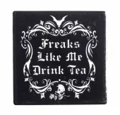 Coaster ALCHEMY GOTHIC - Freaks Like Me Drink Tea